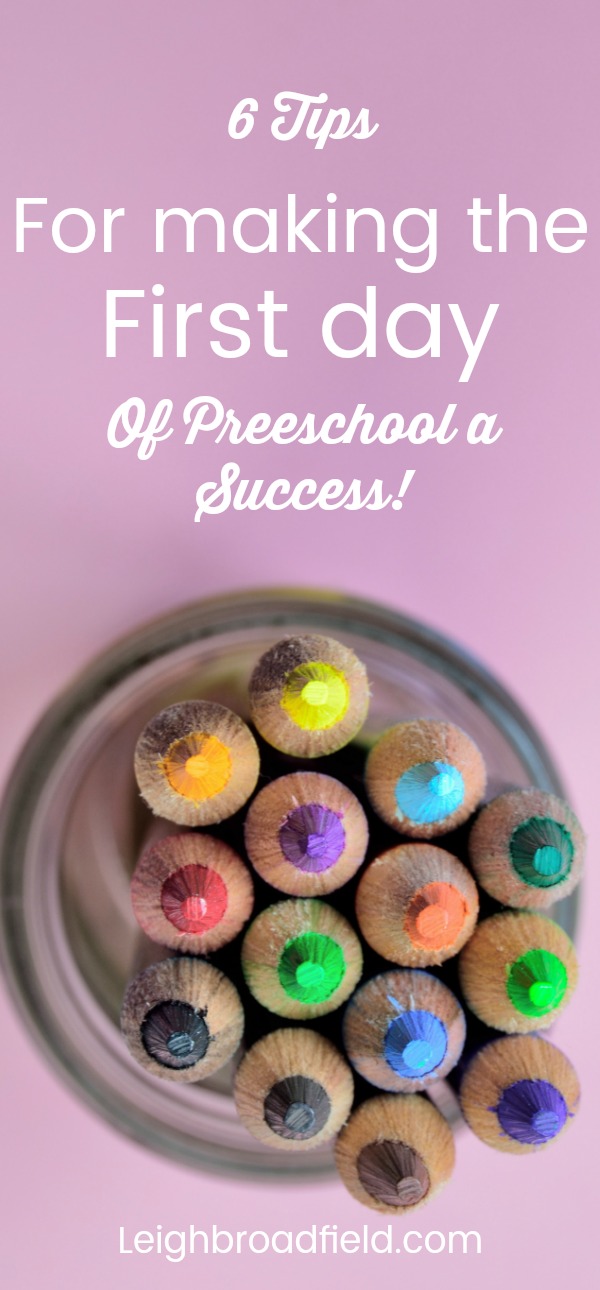 6 tips for making the first day of preschool a success!